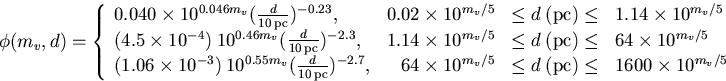 \begin{displaymath}
\phi(m_v,d) = \left\{
\begin{array}
{lrcl}
0.040\times10^{0....
 ...5} &\leq d \:(\pc) \leq& 1600\times10^{m_v/5}\end{array}\right.\end{displaymath}